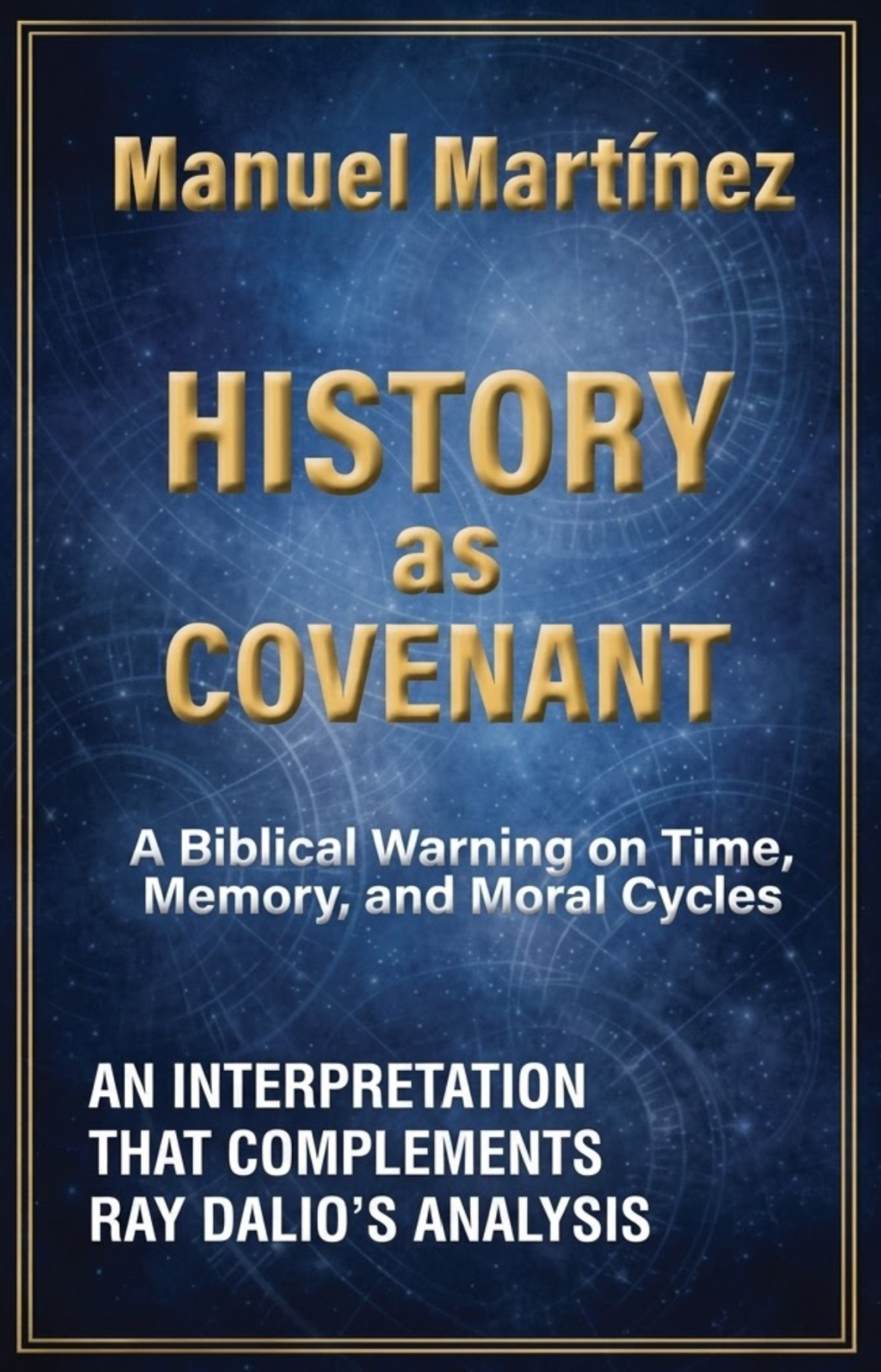 History as Covenant by Manuel Martínez