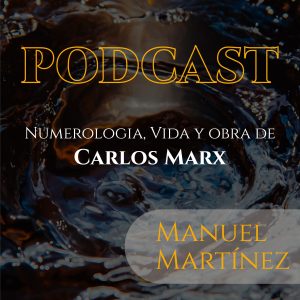 Numerología, Vida y Obra de Carlos Marx