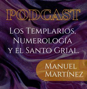 Los templarios, numerología y el santo grial.