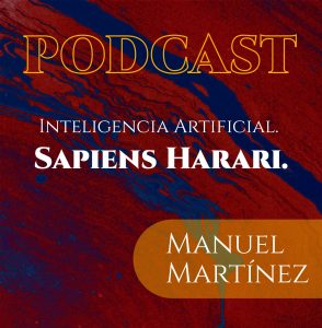 Inteligencia Artificial. Sapiens Harari.